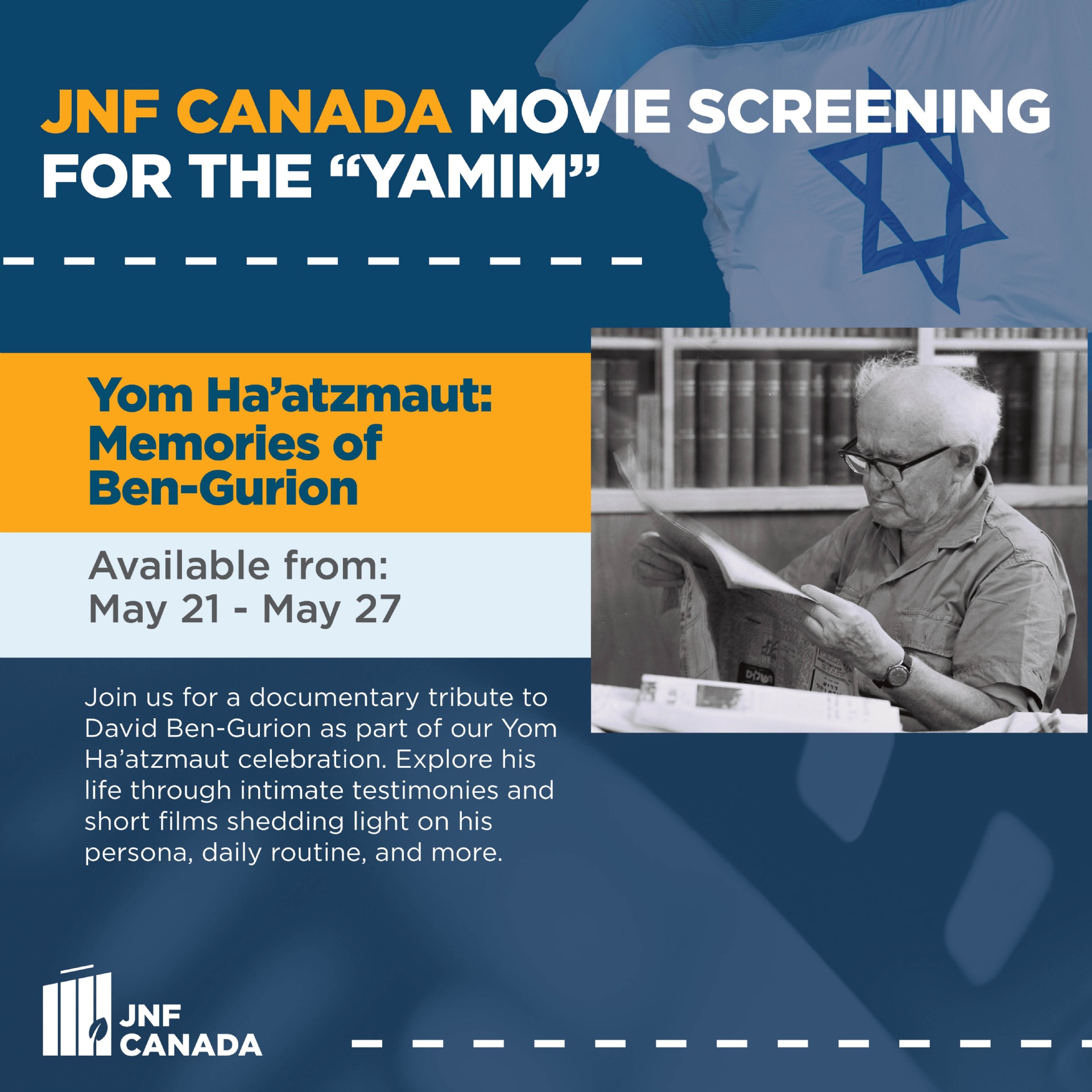 JNF Canada Movie Screening for Yom Ha'atzmaut: Memories of Ben-Gurion JNF Canada Movie Screening for Yom Ha'atzmaut: Memories of Ben-Gurion